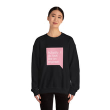 Load image into Gallery viewer, Engineer Quote Sweatshirt — "Actually, I do look like an engineer" Soft Crewneck