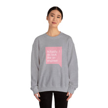 Load image into Gallery viewer, Engineer Quote Sweatshirt — "Actually, I do look like an engineer" Soft Crewneck