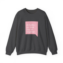 Load image into Gallery viewer, Engineer Quote Sweatshirt — "Actually, I do look like an engineer" Soft Crewneck