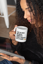 Load image into Gallery viewer, I am the Rich Business Owner My Mom Wanted Me to Marry Coffee Mug