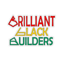 Load image into Gallery viewer, Brilliant Black Builders Kiss-Cut Stickers - Multiple Sizes