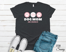 Load image into Gallery viewer, Engineer Dog Mom Gift Bella Canvas Soft Unisex Tee - Women in Engineering - Female Engineer Gift - Feminist