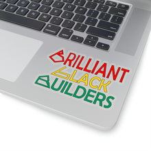 Load image into Gallery viewer, Brilliant Black Builders Kiss-Cut Stickers - Multiple Sizes