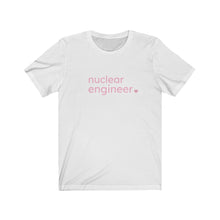Load image into Gallery viewer, Nuclear Engineer with Heart Bella+Canvas Unisex Tee Women in STEM - Female Engineer - Engineer Gift