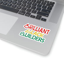 Load image into Gallery viewer, Brilliant Black Builders Kiss-Cut Stickers - Multiple Sizes