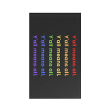 Load image into Gallery viewer, Yall Means All Flag Banner 3