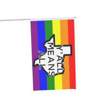 Load image into Gallery viewer, Yall Means All Flag Banner