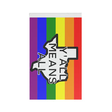Load image into Gallery viewer, Yall Means All Flag Banner