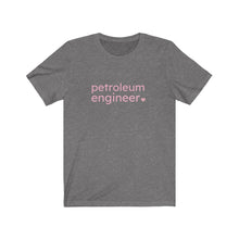 Load image into Gallery viewer, Petroleum Engineer with Heart Bella+Canvas Unisex Tee Female Engineer Gift - STEMinist