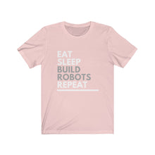 Load image into Gallery viewer, Eat Sleep Build Robots Bella+Canvas Unisex Tee - FIRST Robotics Team Gift - Engineer Gift