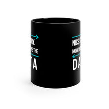 Load image into Gallery viewer, Show Me the Data Coffee Tea Mug (Black) - Data Scientist Gift - Engineer Humor - Desk Decor - I Need Data In the Morning