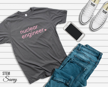 Load image into Gallery viewer, Nuclear Engineer with Heart Bella+Canvas Unisex Tee Women in STEM - Female Engineer - Engineer Gift