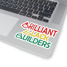 Load image into Gallery viewer, Brilliant Black Builders Kiss-Cut Stickers - Multiple Sizes