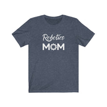 Load image into Gallery viewer, Robotics Mom Bella+Canvas Unisex Tee Robot Team Competition Shirt - Battlebots