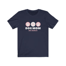 Load image into Gallery viewer, Engineer Dog Mom Gift Bella Canvas Soft Unisex Tee - Women in Engineering - Female Engineer Gift - Feminist
