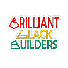 Load image into Gallery viewer, Brilliant Black Builders Kiss-Cut Stickers - Multiple Sizes