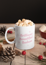 Load image into Gallery viewer, Badass Woman Coffee Mug - Brilliant Beautiful Badass