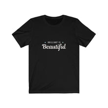 Load image into Gallery viewer, Brilliant is Beautiful Bella+Canvas Unisex Tee - Women in STEM - Female Engineer Gift - Smart Girl