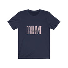 Load image into Gallery viewer, Brilliant is Beautiful Bella+Canvas Unisex Tee Women in STEM - Female Engineer - Smart Girls - STEMinist