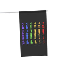 Load image into Gallery viewer, Yall Means All Flag Banner 3