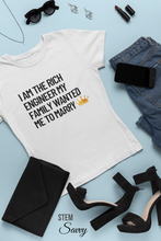 Load image into Gallery viewer, I am the Rich Engineer My Family Wanted Me to Marry Bella+Canvas Unisex Tee - Women in STEM - Female Engineer Gift