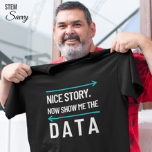Load image into Gallery viewer, Show Me the Data Soft Unisex Tee - Trust Me I Use Logic - Data Scientist Gift - Engineer Humor
