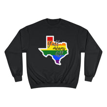 Load image into Gallery viewer, Texas Rainbow 'Y'all Means All' Sweatshirt
