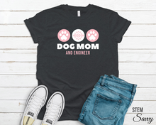 Load image into Gallery viewer, Engineer Dog Mom Gift Bella Canvas Soft Unisex Tee - Women in Engineering - Female Engineer Gift - Feminist
