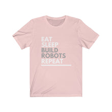 Load image into Gallery viewer, Eat Sleep Build Robots Bella+Canvas Unisex Tee - FIRST Robotics Team Gift - Engineer Gift
