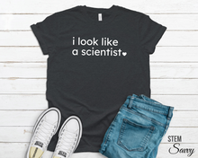 Load image into Gallery viewer, I Look Like A Scientist Bella Canvas Unisex Jersey Short Sleeve Tee
