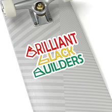 Load image into Gallery viewer, Brilliant Black Builders Kiss-Cut Stickers - Multiple Sizes
