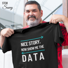 Load image into Gallery viewer, Show Me the Data Soft Unisex Tee - Trust Me I Use Logic - Data Scientist Gift - Engineer Humor
